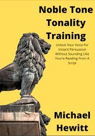 Michael Hewitt – Unleash Your Voice – Tonality Training