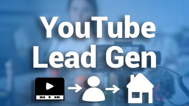 YouTube Lead Gen For Real Estate Agents Course
