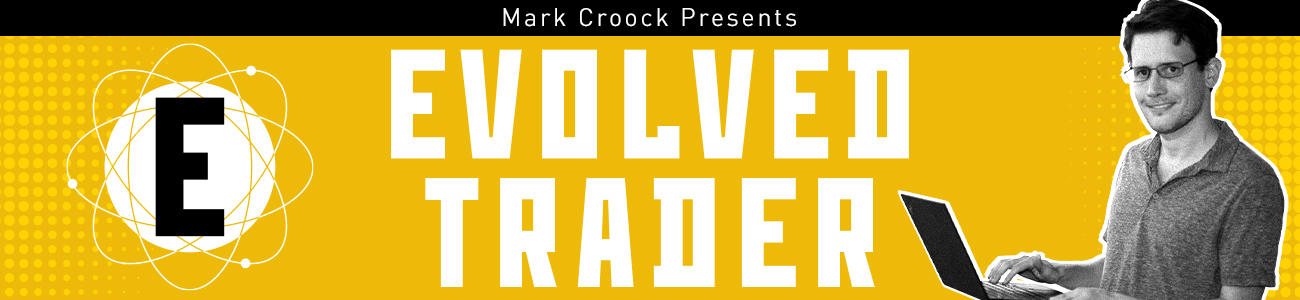 Mark Croock - Evolved Trader