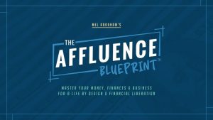 Mel Abraham - The Affluence Blueprint