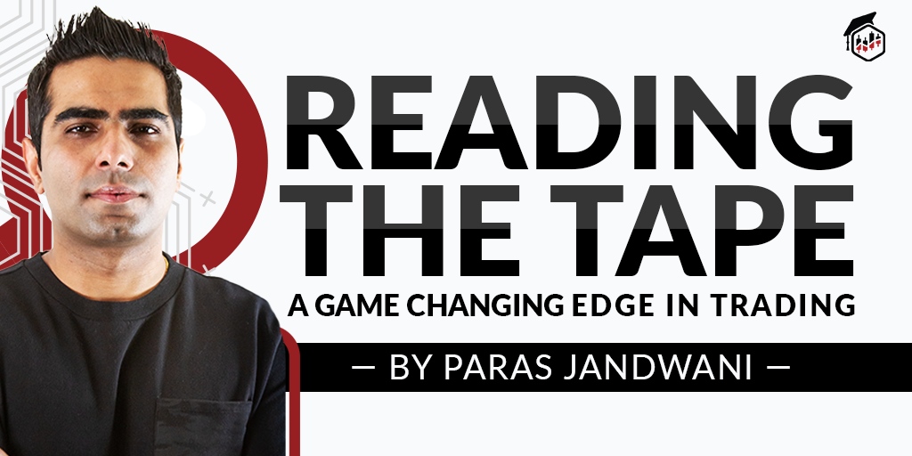 Paras Jandwani – Trading Terminal – Reading the Tape – A Game Changing Edge in Trading 1