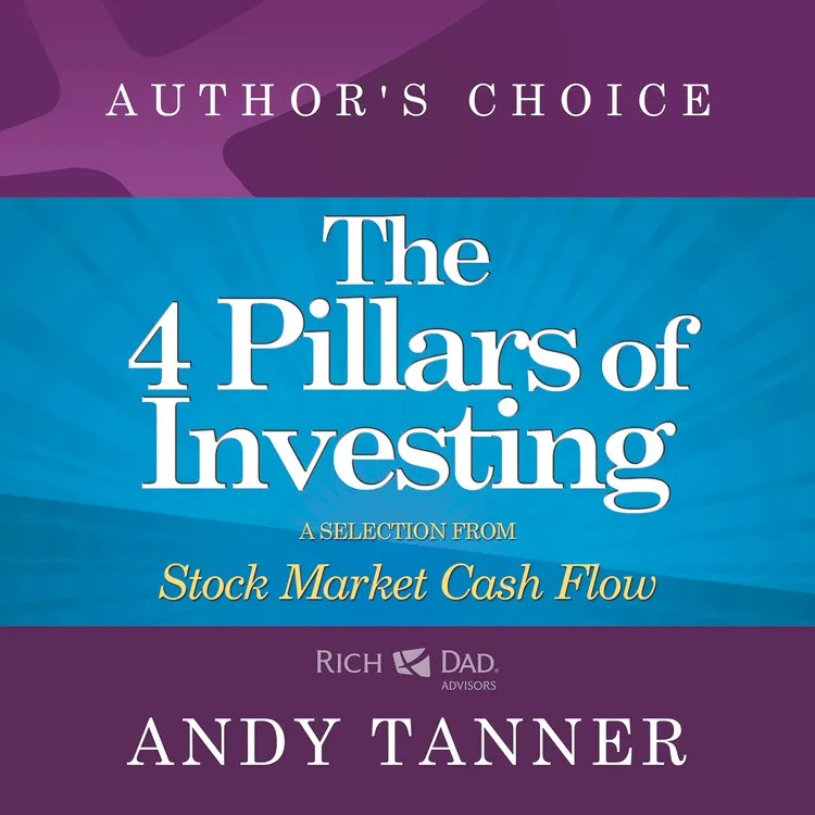 Andy Tanner – The 4 Pillars of Investing