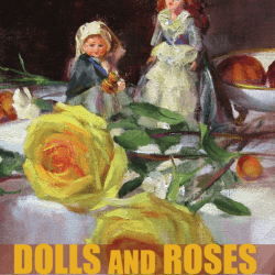 Johnnie Liliedahl – Dolls & Roses