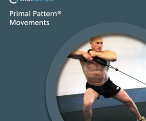 Paul Chek – Primal Pattern® Movements
