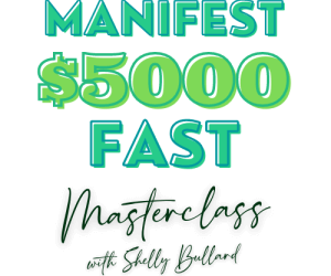 Shelly Bullard – Manifest $5000 Fast Masterclass