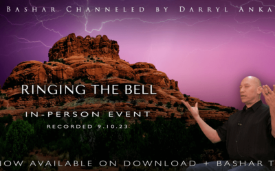 Bashar – 2023-09-10 – Ringing The Bell