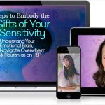 Julie Bjelland – 7 Steps to Embody the Gifts of Your Sensitivity