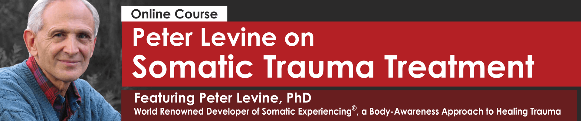 Peter Levine – Peter Levine on Somatic Trauma Treatment (1)