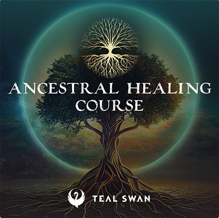 Teal Swan – Ancestral Healing Course + Making Progress Bundle 2023