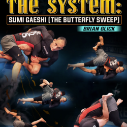 Brian Glick – Simplify The System Sumi Gaeshi The Butterfly Sweep