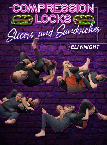 Eli Knight – Compression Locks Slices and Sandwiches (1)