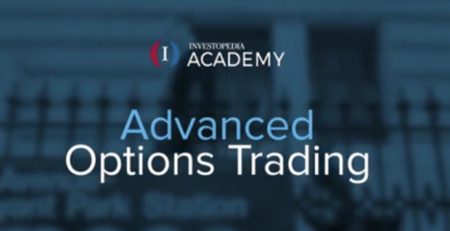 Investopedia Academy – Advanced Options Trading