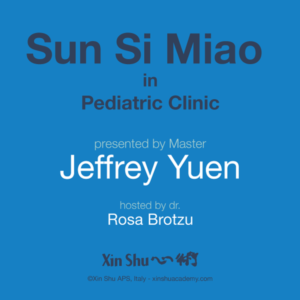 Jeffrey C. Yuen – Sun Si Miao in Pediatric Clinic