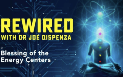 Joe Dispenza – Blessing of the Energy Centers