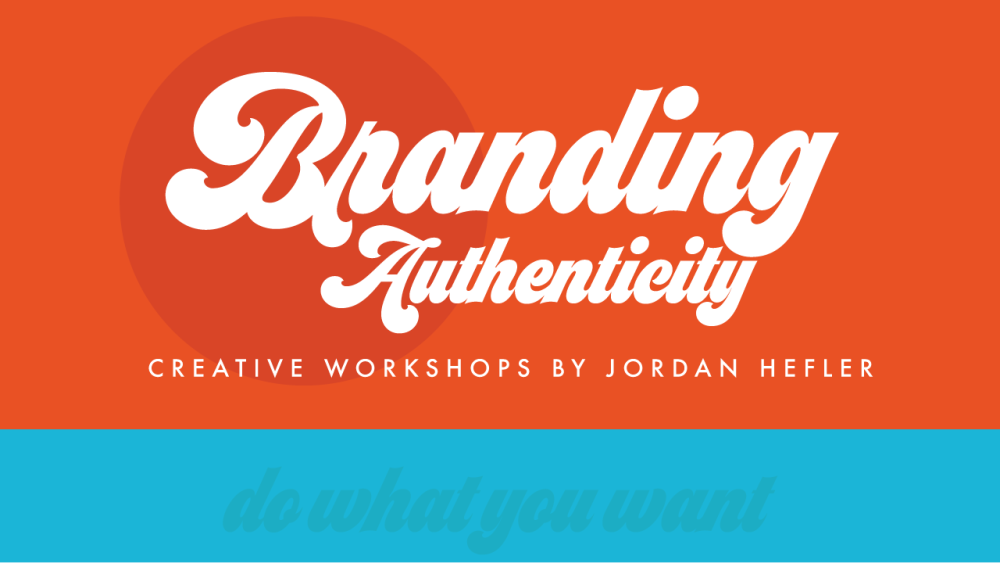 Jordan Hefler – Branding Authenticity