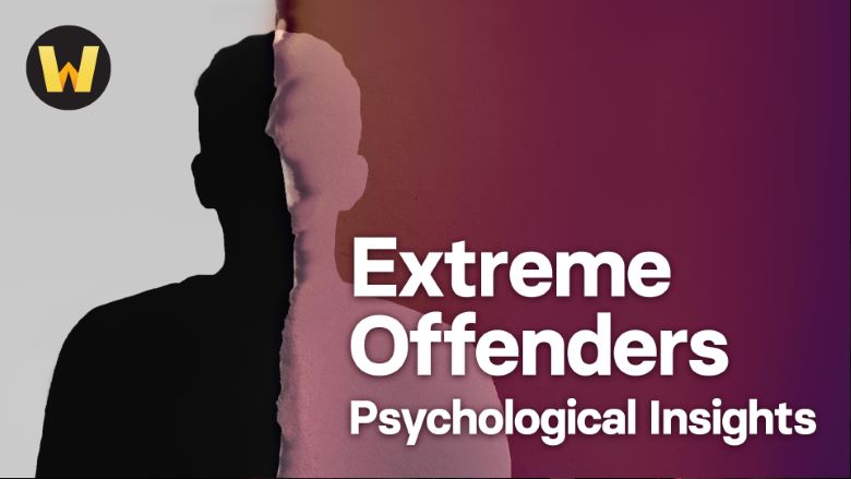 Katherine Ramsland – Extreme Offenders Psychological Insights