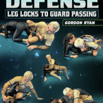 Gordon Ryan – The Pillars Of Defense – Leg Locks To Guard Passing