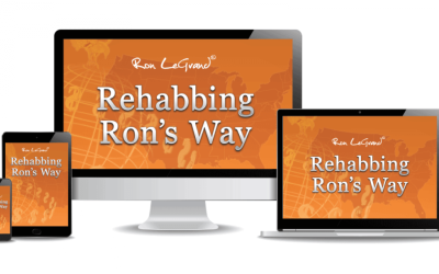 Ron LeGrand – Rehabbing Ron’s Way