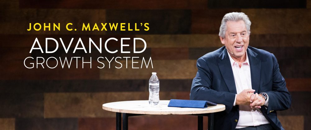 John C. Maxwell’s – Advanced Growth System Online Course