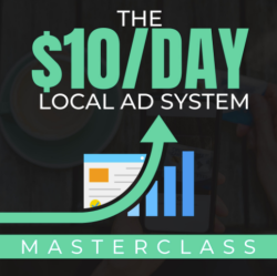 Ben Adkins – The $10 Day Local Ad System