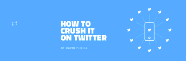 David Perell – How To Crush It on Twitter