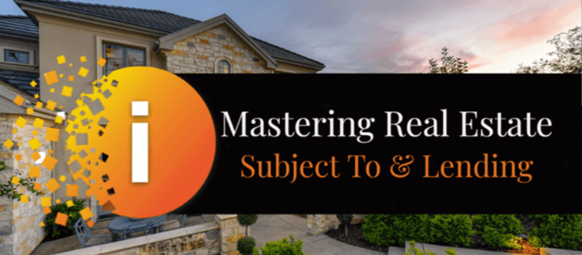 InvestiShare – Mastering Real Estate – Subject To & Lending Deals (1)