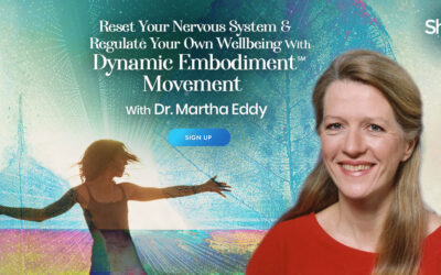 Martha Eddy – The Shift Network – Reset Your Nervous System & Regulate Your Own Wellbeing With Dynamic Embodiment℠ Movement