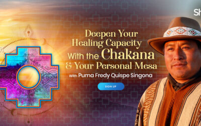 Puma Fredy Quispe Singona – Deepen Your Healing Capacity With the Chakana & Your Personal Mesa