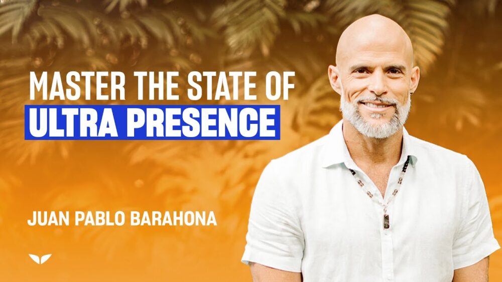 Juan Pablo Barahona – Master The State Of Ultra Presence