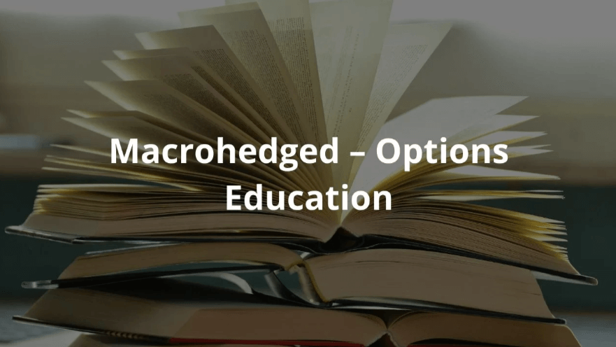 Macrohedged – Options Education (1)