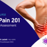 Mark Laslett – Back Pain 201 – Advanced Assessment