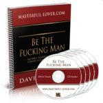 David Shade – Be The Fucking Man