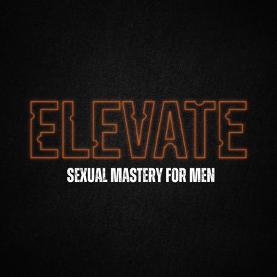 Elle – Elevate – Sexual Mastery for Men 1