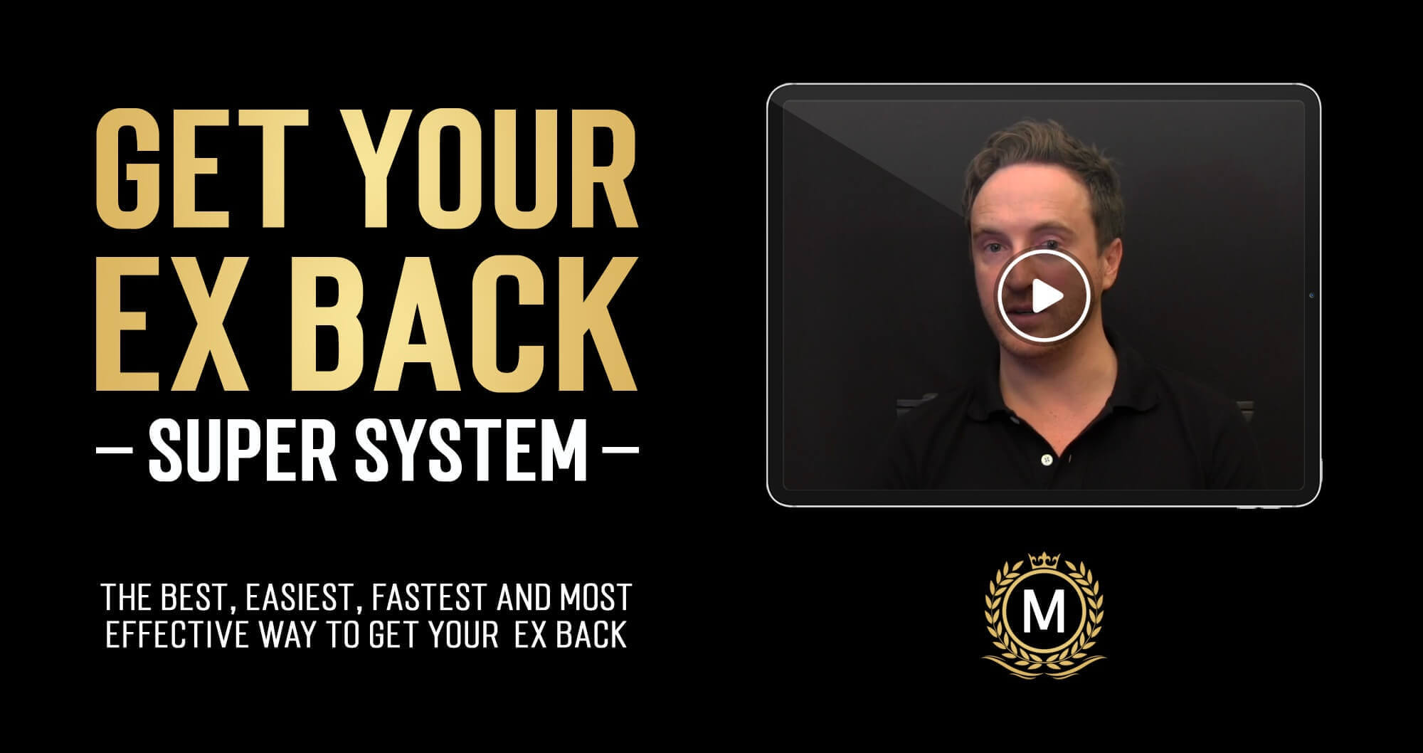 The Modern Man – Get your Ex back Super System 2