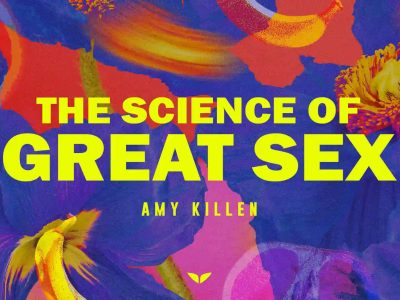 Amy Killen – The Science of Great Sex